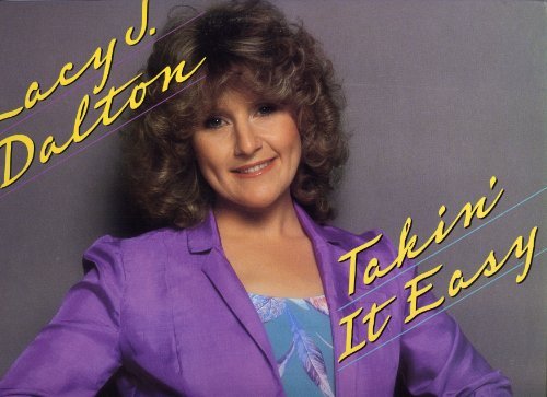 Lacy J. Dalton/Takin' It Easy