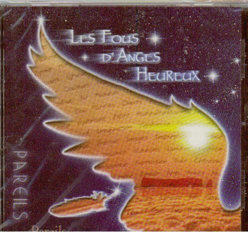 Les Fous d'Anges Heureux/Pareils Pas Pareils
