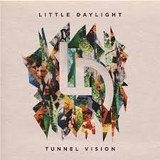 Little Daylight/Tunnel Vision