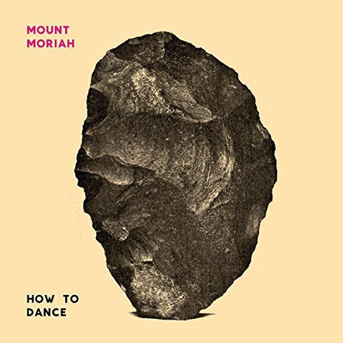 Mount Moriah/How To Dance@.