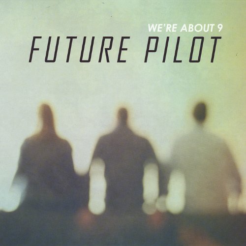 We'Re About 9/Future Pilot