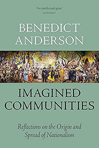 Benedict Anderson/Imagined Communities@Reflections on the Origin and Spread of Nationali