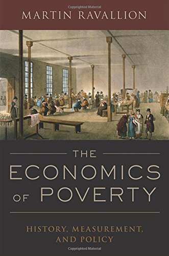 Martin Ravallion The Economics Of Poverty History Measurement And Policy 