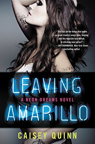 Caisey Quinn/Leaving Amarillo