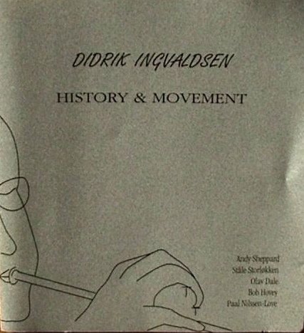 Didrik Ingvaldsen Didrik Ingvaldsen/History And Movement