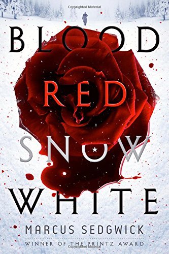 Marcus Sedgwick/Blood Red Snow White