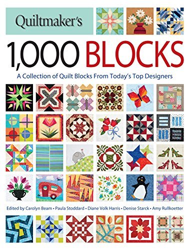 Carolyn Beam Quiltmaker's 1 000 Blocks A Collection Of Quilt Blocks From Today's Top Des 