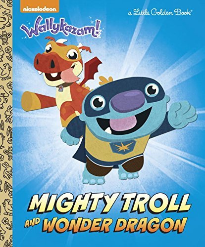 Kristen L. Depken Mighty Troll And Wonder Dragon (wallykazam!) 