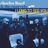 Charles & The Marvels Lloyd I Long To See You 