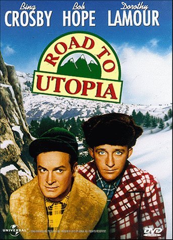 Road To Utopia/Hope/Crosby/Lamour@Bw/Snap@Nr