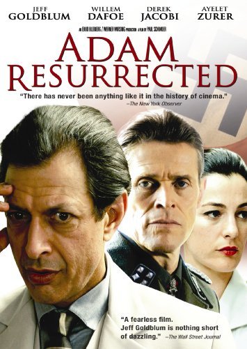 Adam Resurrected/Goldblum/Dafoe/Zurer@Ws@R