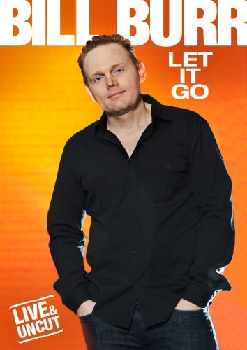 Bill Burr/Let It Go@Ws@Nr