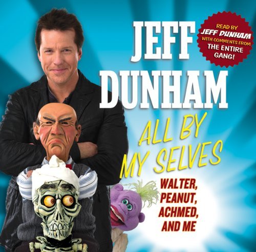 Jeff Dunham/All By My Selves@Audio Book