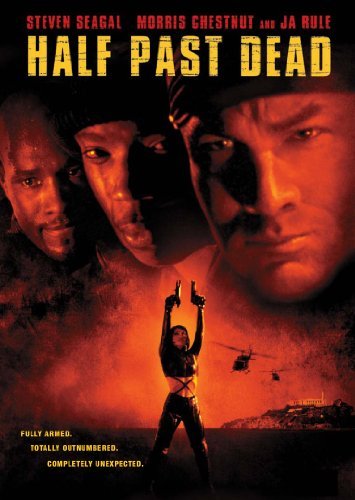 Half Past Dead/Seagal/Chestnut/Rule@Ws@R