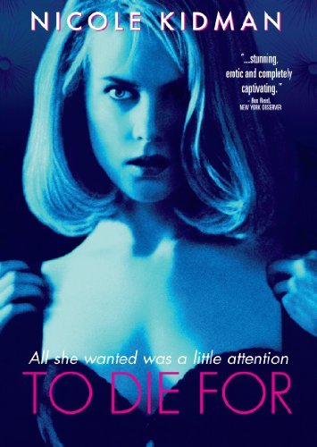 To Die For/Kidman/Dillon/Phoenix/Affleck@Ws@R