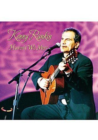 Kenny Rankin Haven't We Met 