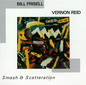 Bill Frisell Smash & ... 