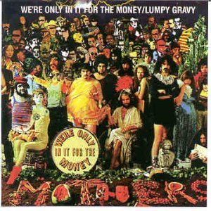 Frank Zappa/We'Re Only In It For Money / L