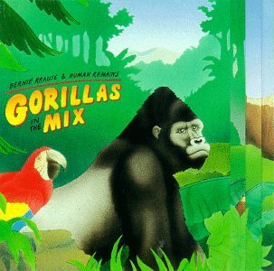 Bernie & Human Remains Krause/Gorillas In The Mix