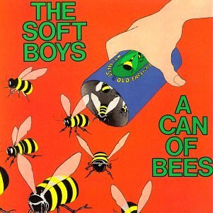 Soft Boys/Can Of Bees