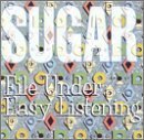 Sugar/File Under: Easy Listening
