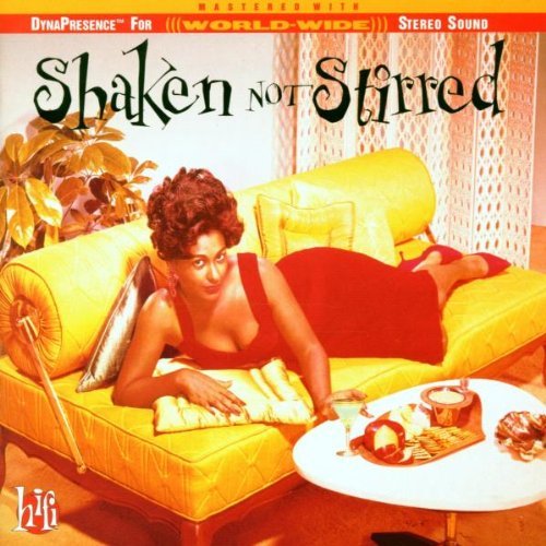 Shaken Not Stirred/Shaken Not Stirred@James Bond & His Sextet/Lyman@Burger/Florence/The In Group