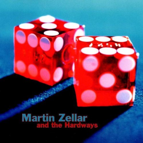 Martin & The Hardways Zellar/Martin Zellar & The Hardways