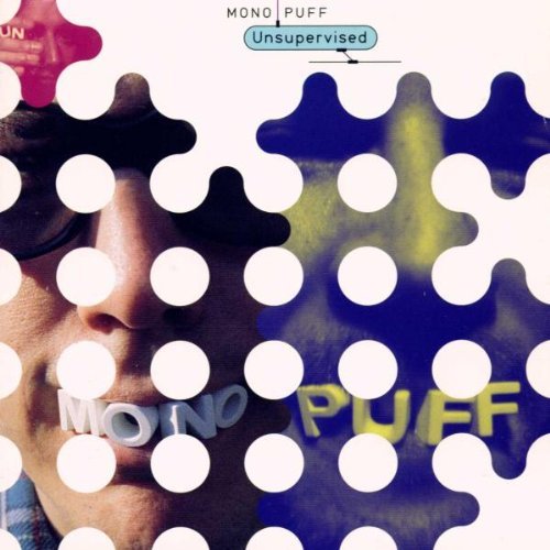 MONO PUFF/UNSUPERVISED