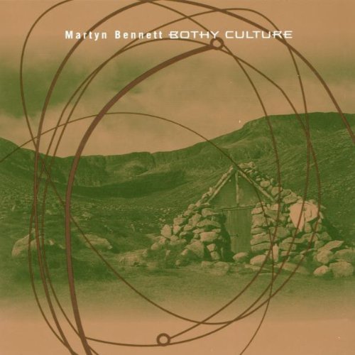 Martyn Bennett/Bothy Culture