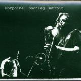 Morphine Bootleg Detroit 