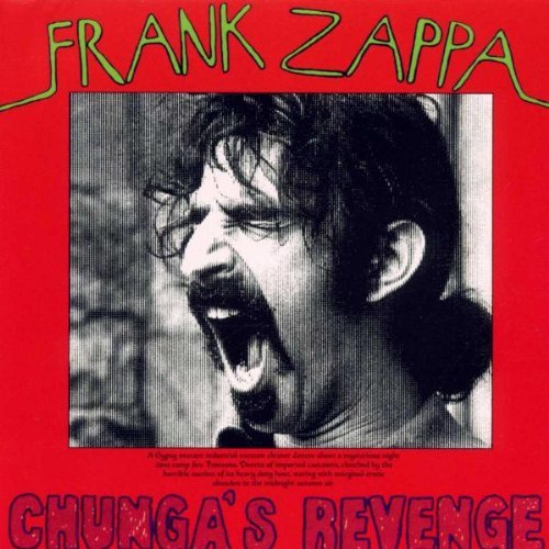 ZAPPA,FRANK/CHUNGA'S REVENGE