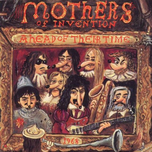 Frank Zappa/Ahead Of Their Time