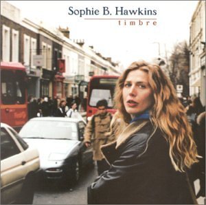 Sophie B. Hawkins/Timbre@Explicit Version@Incl. Bonus Disc
