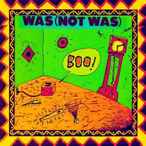 Was (Not Was)/Boo!