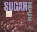 SUGAR/HELPLESS