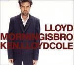 Lloyd Cole/Morning Is Broken