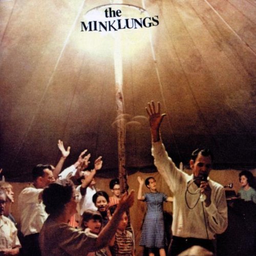 The Mink Lungs/Better Button, The