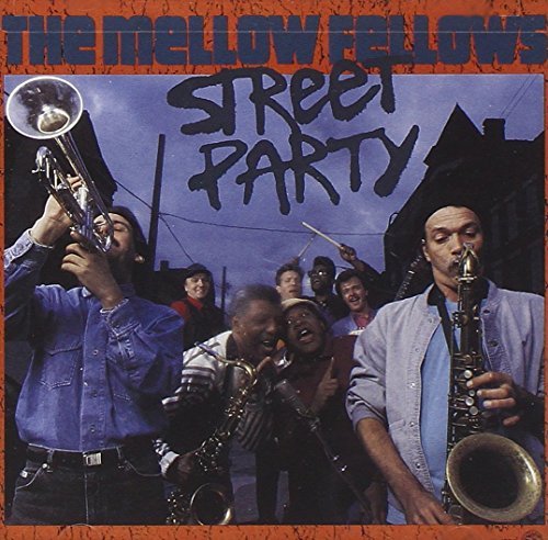 Mellow Fellows/Street Party