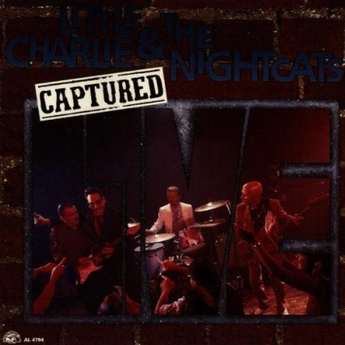 Little Charlie & Nightcats/Captured Live