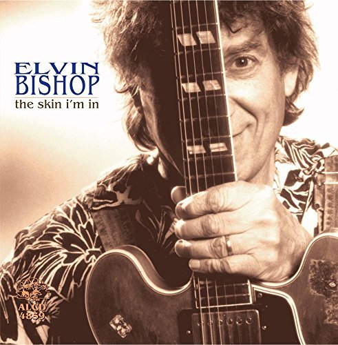 Elvin Bishop/Skin I'M In@.
