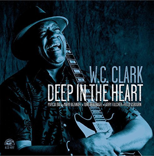 W.C. Clark/Deep In The Heart
