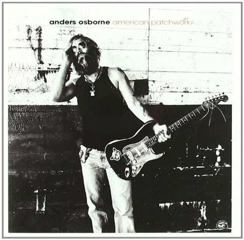 Anders Osborne/American Patchwork