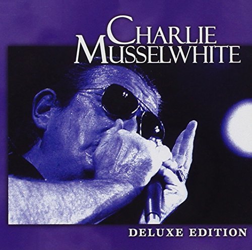 Charlie Musselwhite/Deluxe Edition@.