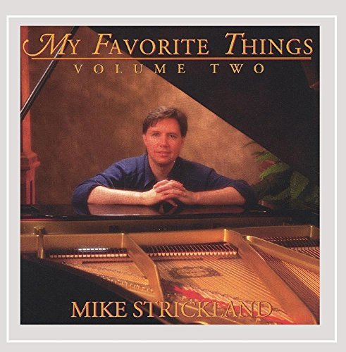 Mike Strickland/Vol. 2-My Favorite Things