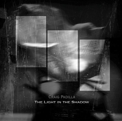 Craig Padilla Light In The Shadow 