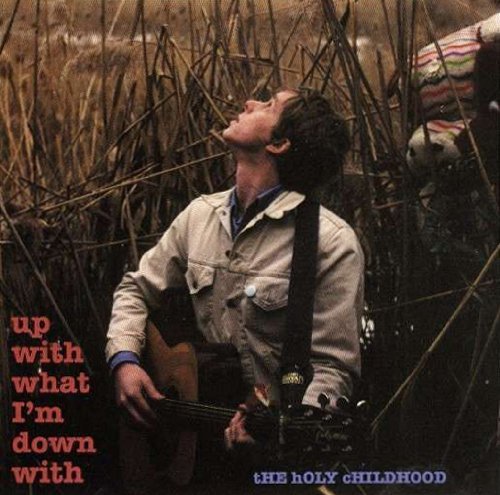 Holy Childhood/Up With What I'M Down With