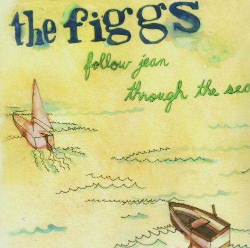 Figgs/Follow Jean Through The Sea