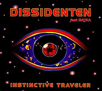 Dissidenten/Instinctive Traveler