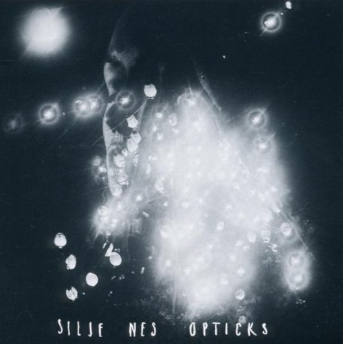 Silje Nes/Opticks