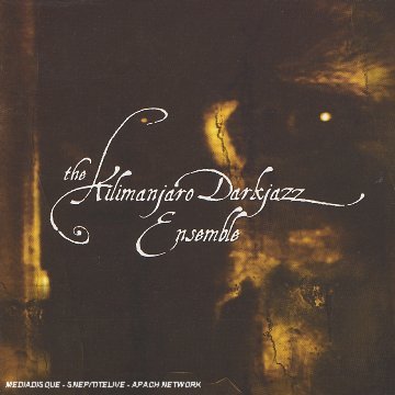 Kilimanjaro Darkjazz Ensemble/Kilimanjaro Darkjazz Ensemble